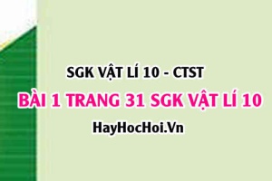Giải bài 1 trang 31 SGK Vật lí 10 Chân trời sáng tạo